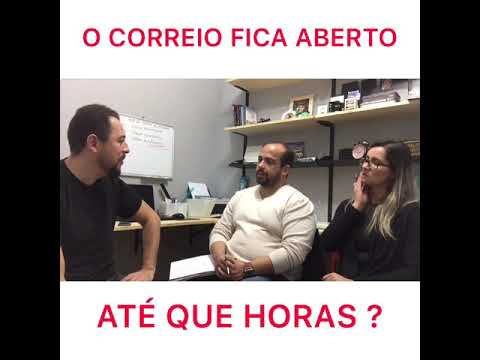 Que horas o correio abre?