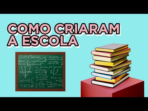 Quem criou a escola?