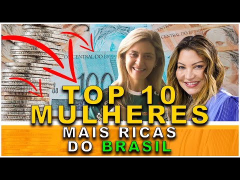 Quem é a mulher mais rica do Brasil?