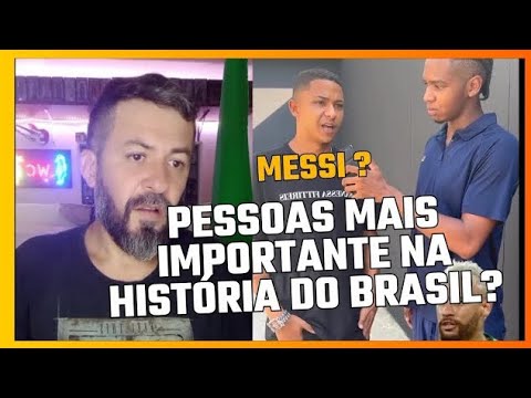 Quem é a pessoa mais importante do Brasil?