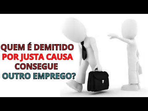 Quem é demitido por justa causa consegue outro emprego?