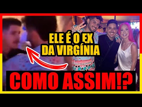 Quem é o ex-namorado da Virginia?