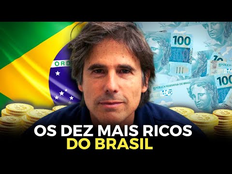 Quem é o mais rico do Brasil?