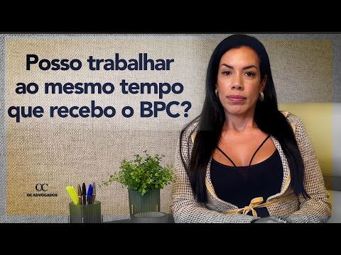 Quem recebe BPC Loas pode trabalhar de carteira assinada?