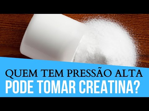 Quem tem pressão alta pode tomar creatina?