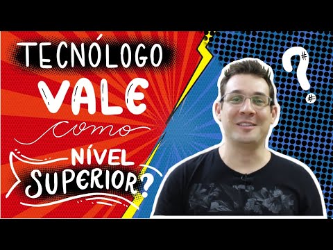 Tecnólogo é nível superior?