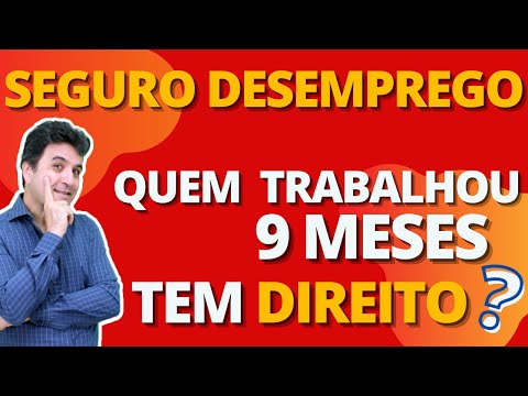 Trabalhei 9 meses, tenho direito ao seguro-desemprego?