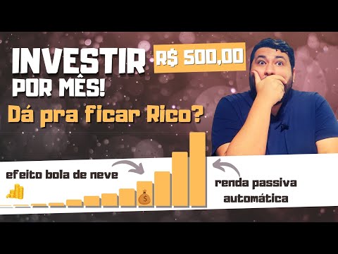 Vale a pena investir 500 reais por mês?