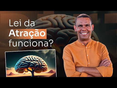 Você conhece a Lei da Atração e seus 23 princípios?